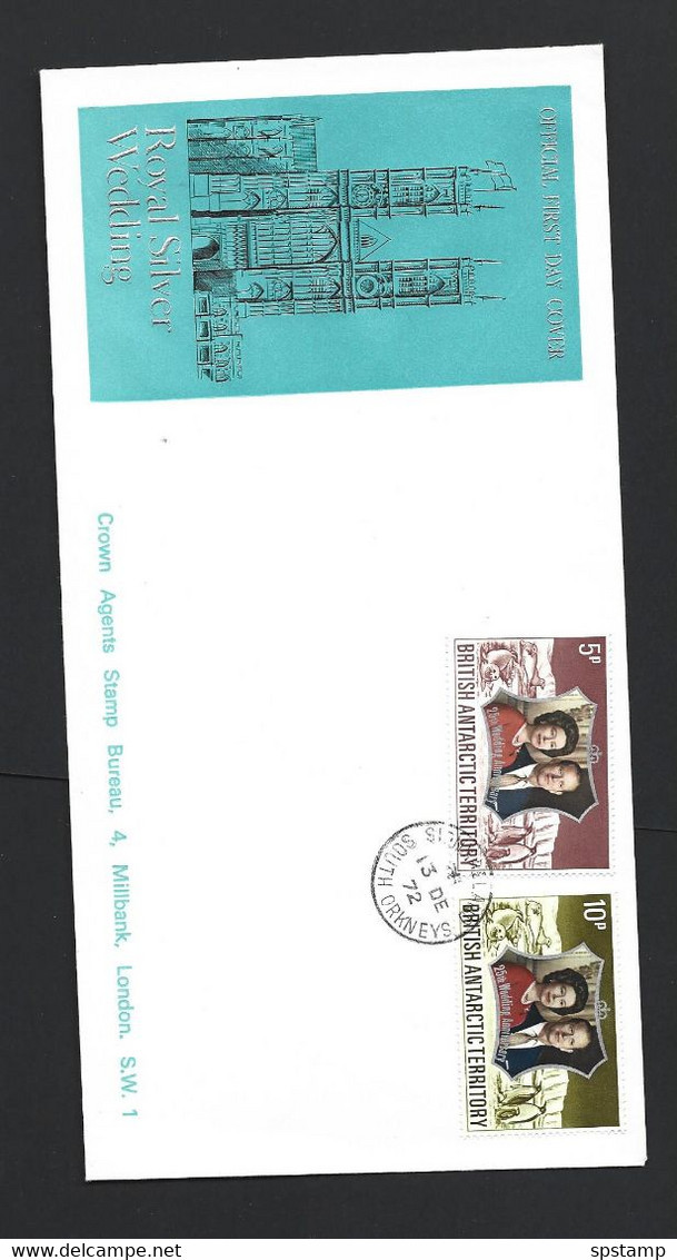 British Antarctic Territory 1972 QEII Silver Wedding Anniversary Set Of 2 On Illustrated FDC - Briefe U. Dokumente