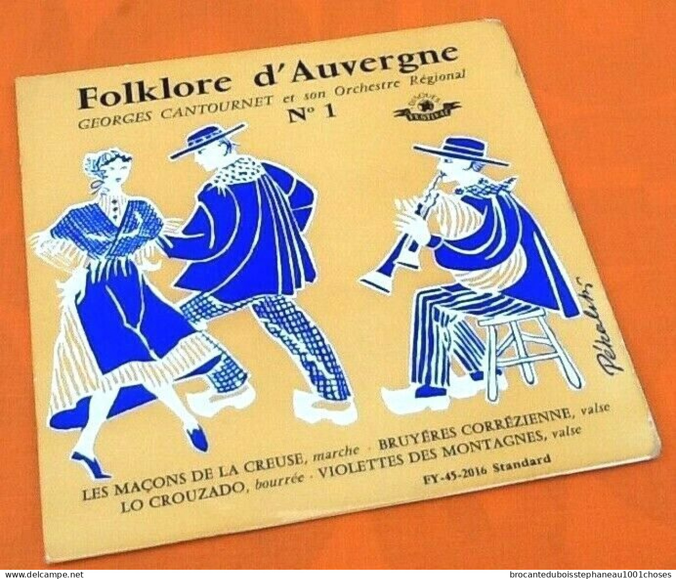 Vinyle 45 Tours  Folklore D' Auvergne N°1  Georges Cantournet Et Son Orchestre Régional (1956) - Country & Folk