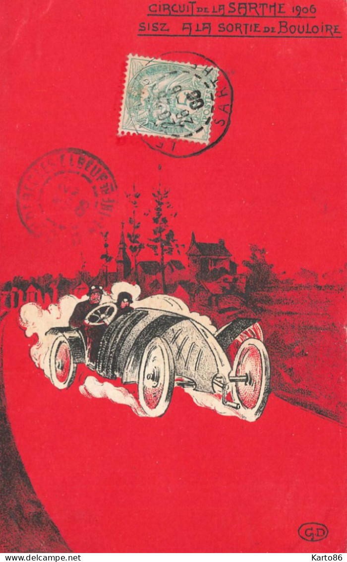 24h Du Mans * Circuit De La Sarthe 1906 * Pilote Automobile SISZ à La Sortie De Bouloire * CPA Illustrateur GD * Voiture - Le Mans