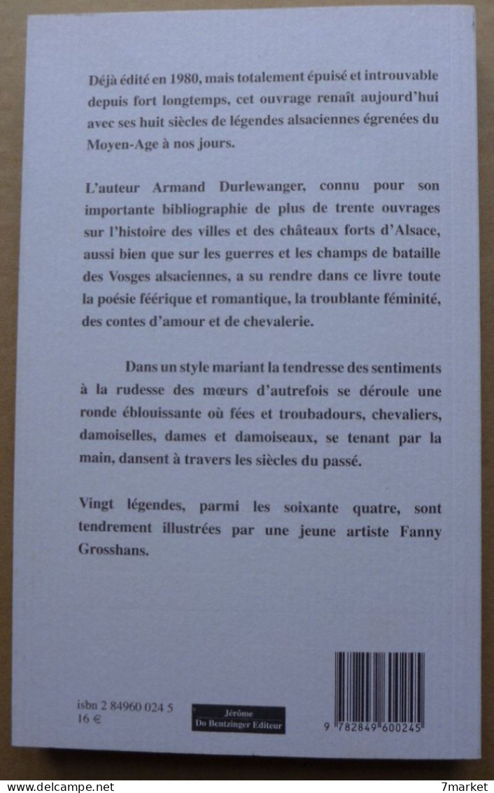 A. Durlewanger, F. Grosshans - Balades Au Royaume Des Légendes, Des Fées Et Des Châteaux Forts D'Alsace / Dédicacé - Alsace