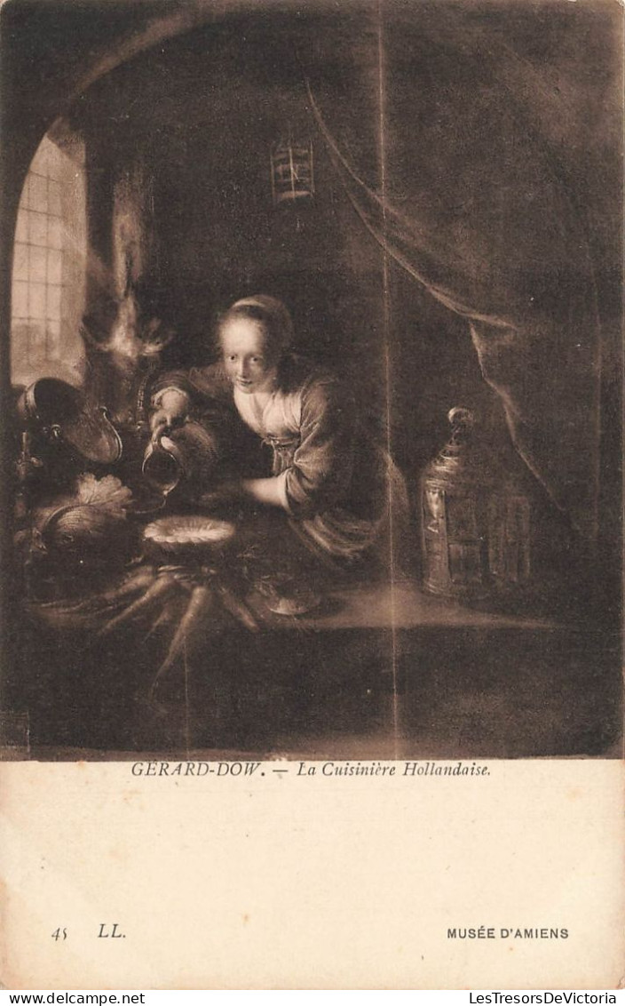 ARTS - Tableau - Gerard Dow - La Cuisinière Hollandaise - Carte Postale Ancienne - Paintings