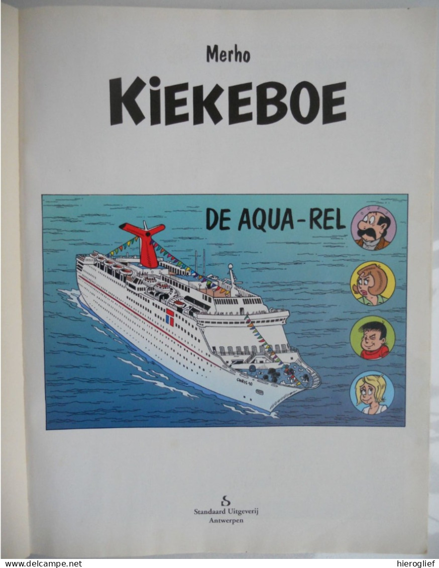 KIEKEBOE  82 - DE AQUA-REL Door Merho - EERSTE DRUK 1999 / STANDAARD Uitgeverij - Kiekeboe