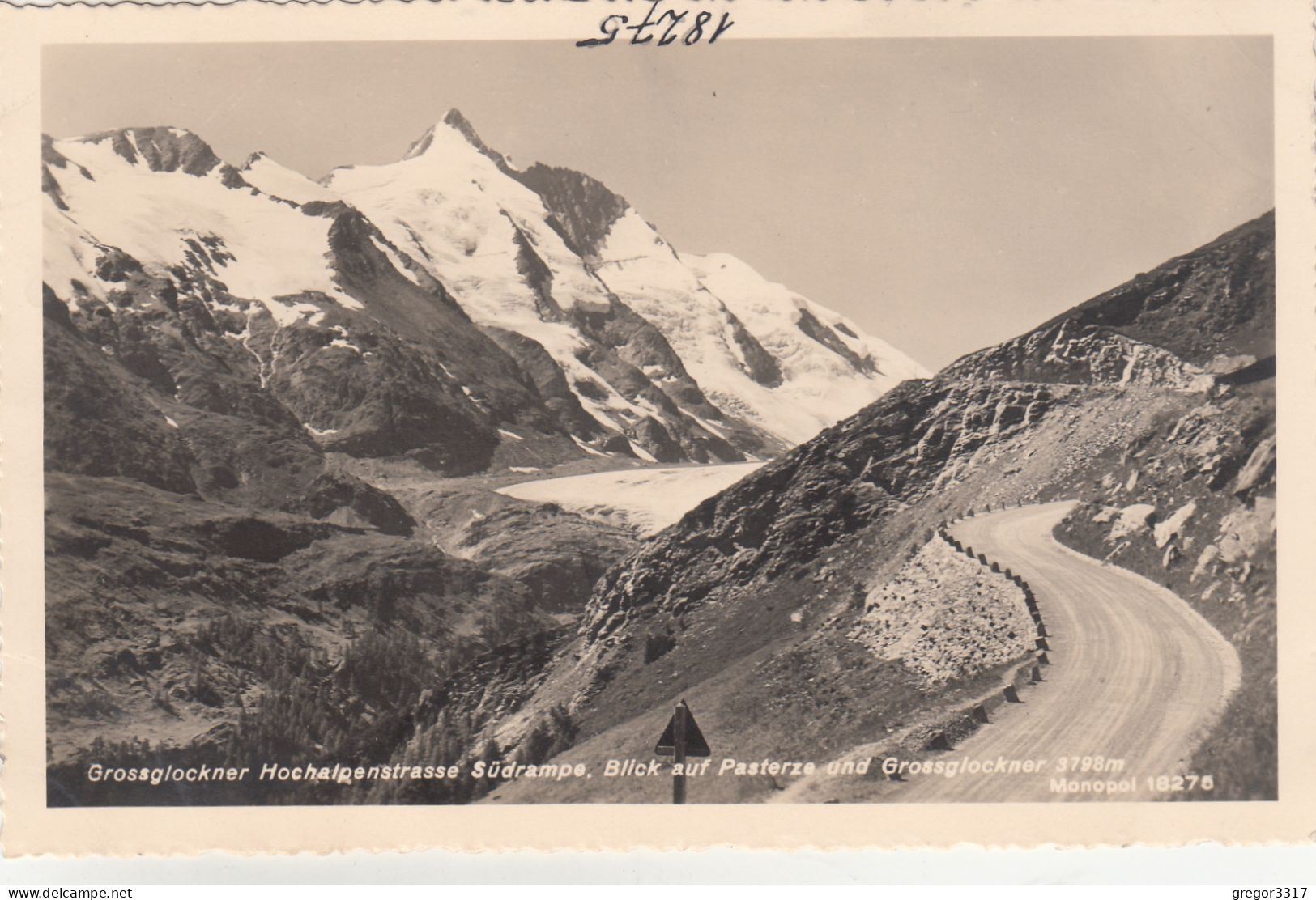 D9489) GROSSGLOCKNER Hochalpenstarße - Südrampe - Blick Auf Pasterze U. Großglockner ALT ! - Heiligenblut