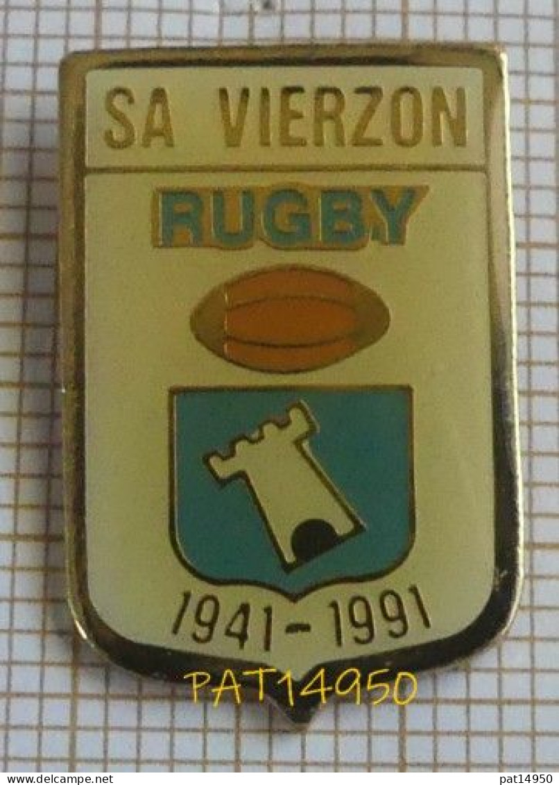 PAT14950 RUGBY SA VIERZON 1941 1991 Dpt 18 CHER - Rugby