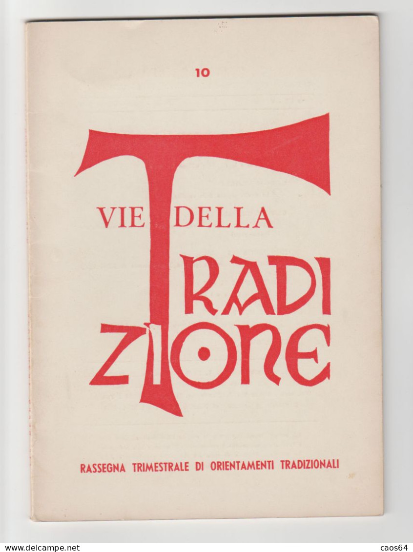 Vie Della Tradizione Anno III Vol. 3 N. 10 - 1973 Evola  Indice Visibile - Religión