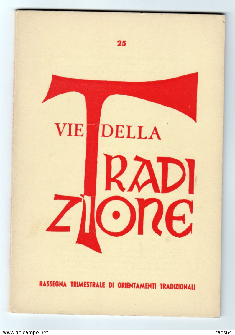 Vie Della Tradizione Anno VII Vol. 7 N. 25 - 1977  Indice Visibile - Religion