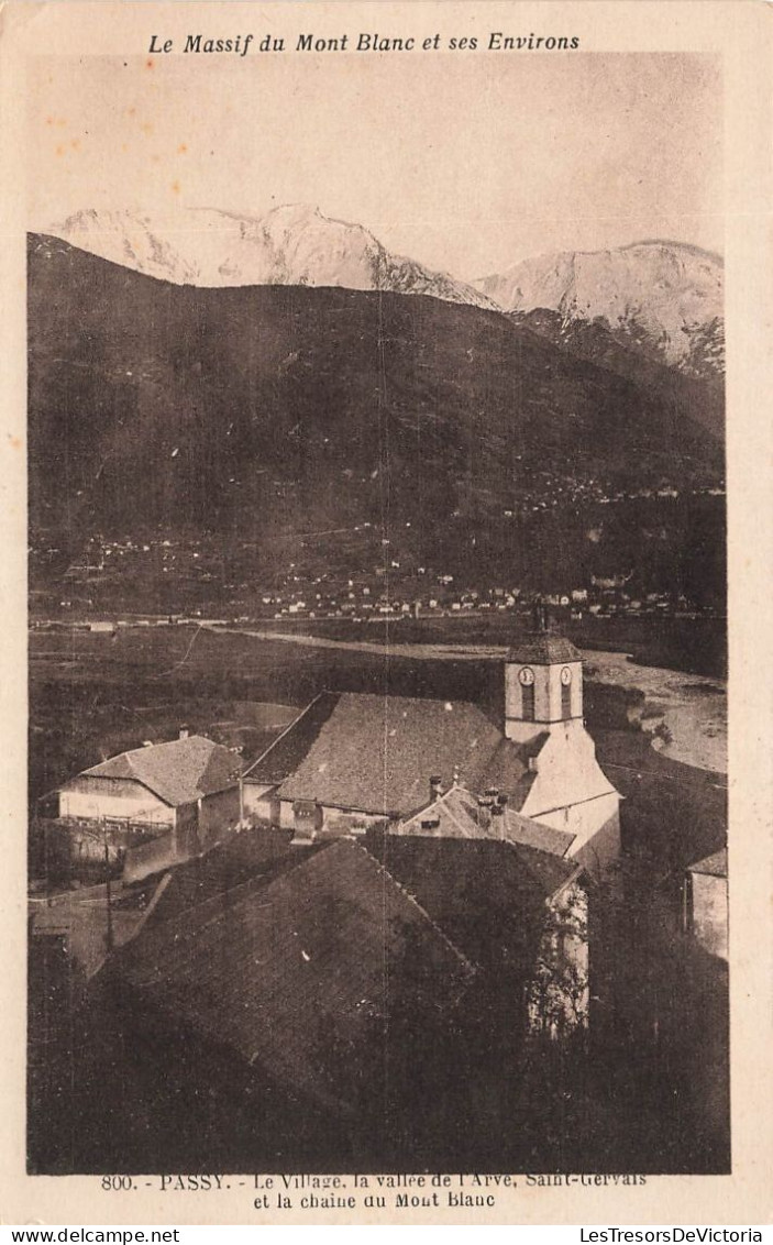 FRANCE - Passy - Le Village - La Vallée De L'Arve - Saint Gervais Et La Chaîne Du Mont Blanc - Carte Postale Ancienne - Passy