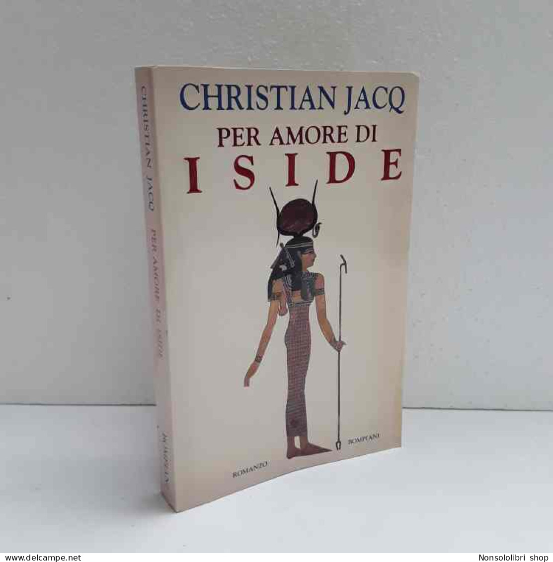 Per Amore Di Iside Di Jacq Christian - Otros & Sin Clasificación