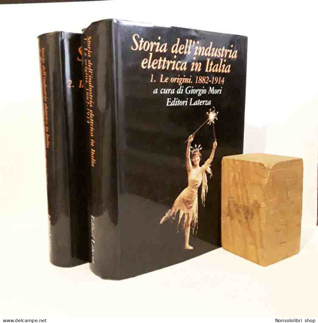 Storia Dell'industria Elettrica In Italia Di Mori Giorgio  - Autres & Non Classés