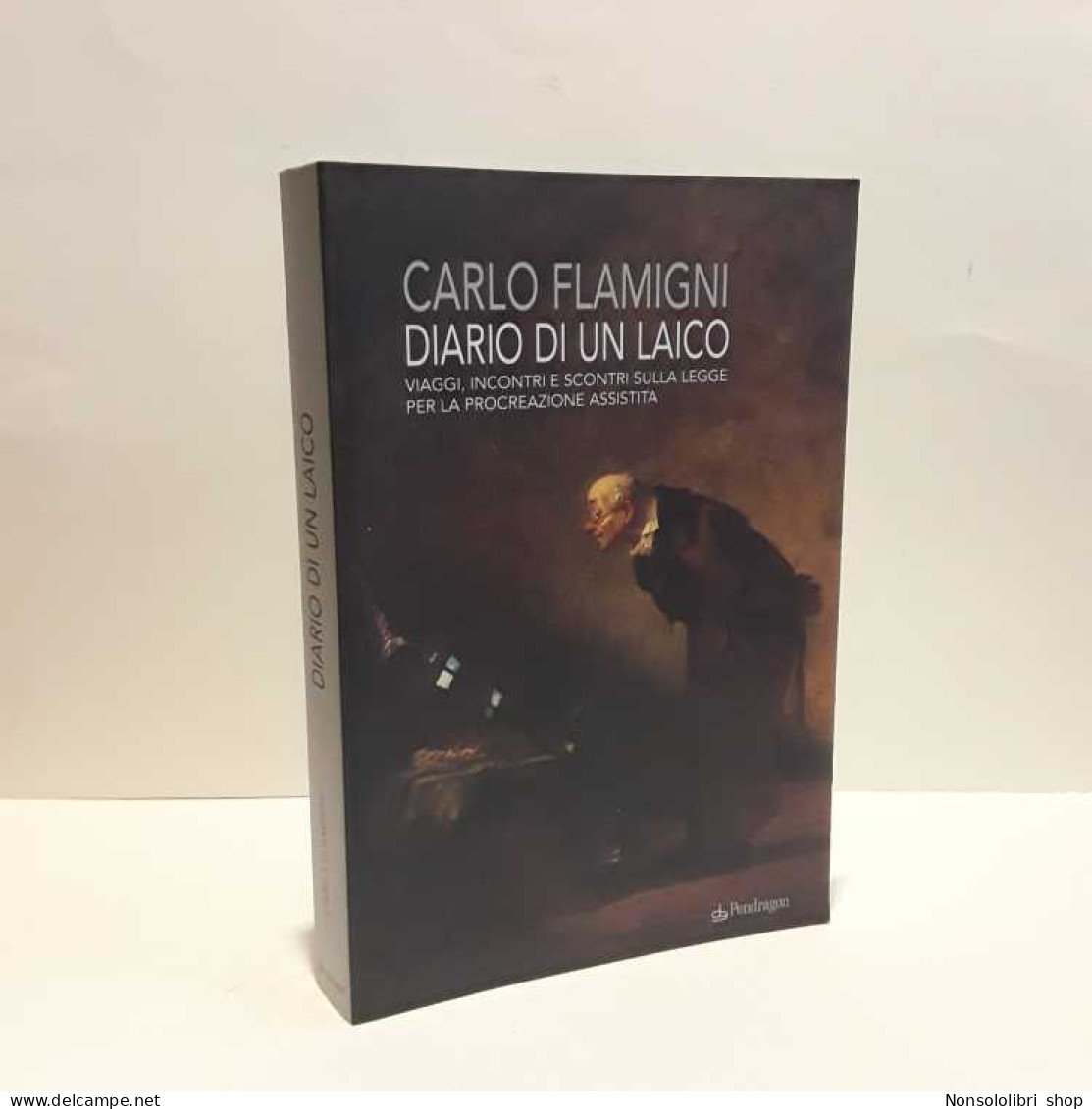 Diario Di Un Laico Di Flamigni Carlo - Altri & Non Classificati