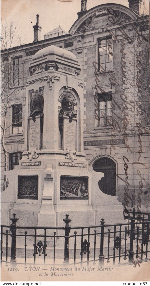 1219. LYON   MONUMENT DU MAJOR MARTIN ET LA MARTINIERE  1915 - Lyon 8