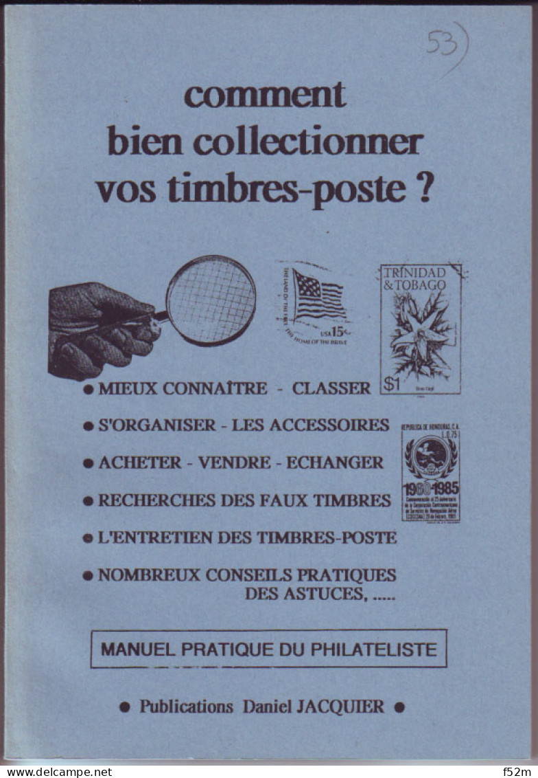 JACQUIER Daniel: Comment Bien Collectionner Vos Timbres-poste ?, Manuel Pratique Du Philatéliste - Manuali