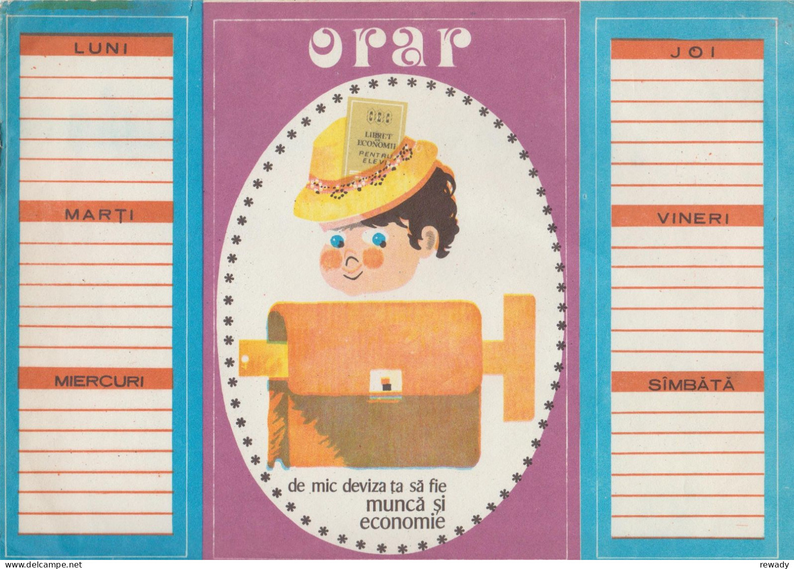 Romania - Orar Scolar - Vintage School Schedule - CEC - De Mic Deviza Ta Sa Fie Munca Si Economie - Diplômes & Bulletins Scolaires