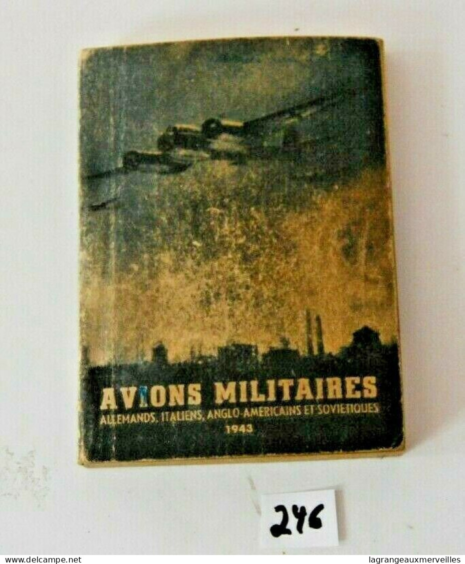 C246 Ouvrage - Avions Militaires - Modèles 1943 - WW2 - AeroAirplanes