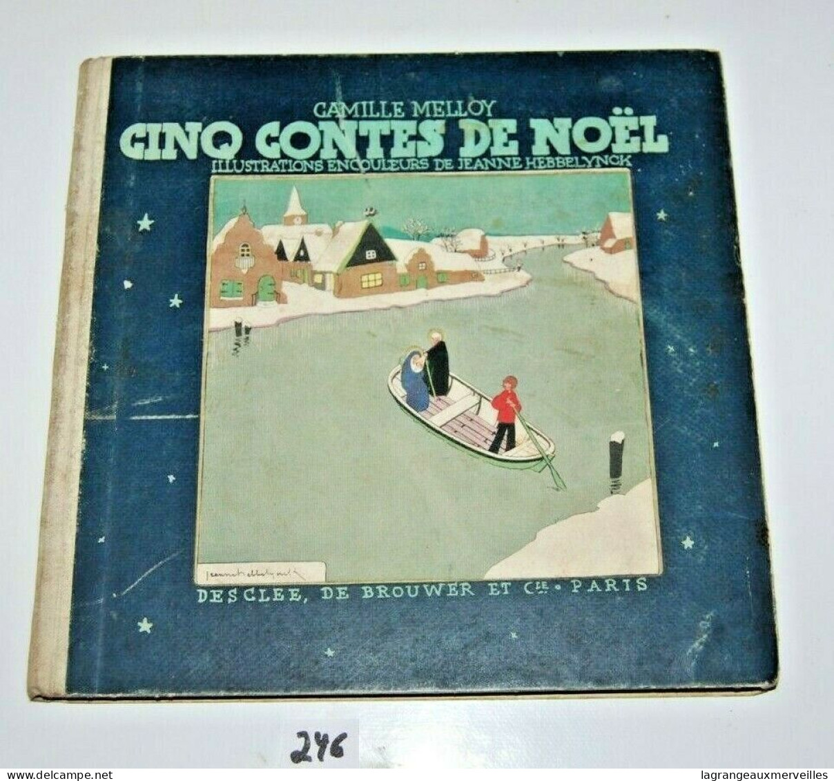 C246 Livre - Cinq Contes De Noel - Camille Melloy - 1934 - Rare Book - Auteurs Français