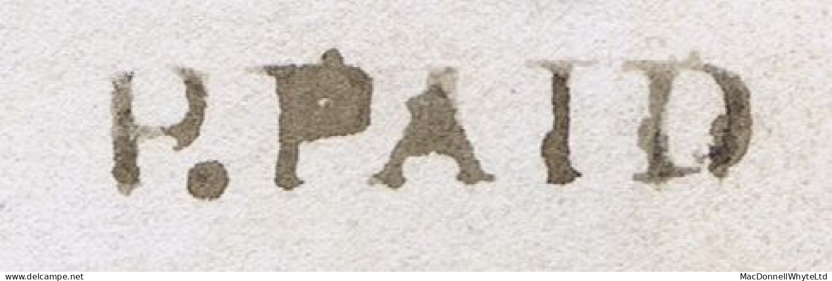 Ireland Antrim 1834 Masonic Cover To Dublin With Small Unframed "P.PAID" Of Ballyclare, Matching Type 1A BALLYCLARE - Prefilatelia