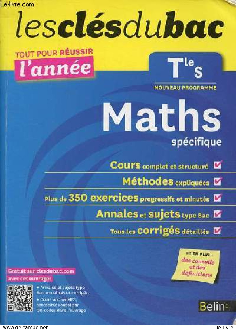 Les Clés Du Bac Tout Pour Réussir L'année - Maths Tle S Enseignement Spécifique Nouveau Programme. - Pin Pierre-Henri & - Non Classés