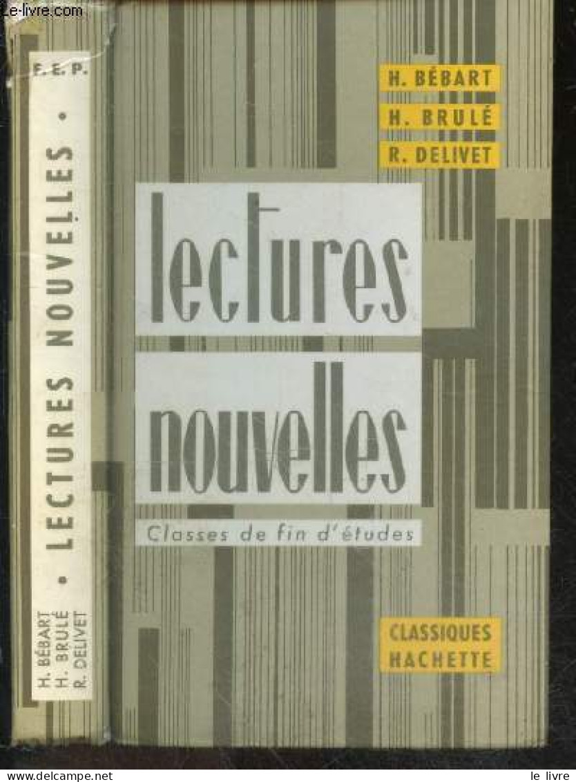 Lectures Nouvelles - Classes De Fin D'etudes - BEBART HENRI- BRULE HELENE- DELIVET ROBERT - 1959 - Non Classés