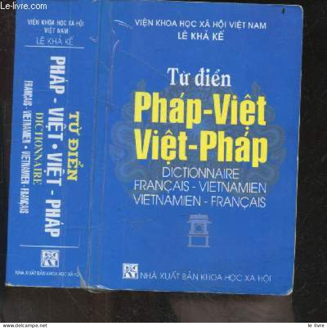 Dictionnaire Francais Vietnamien / Vietnamien Francais - Tu Dien Phap -viet / Viet Phap - Vien Khoa Hoc Xa Hoi Viet Nam - Dictionnaires