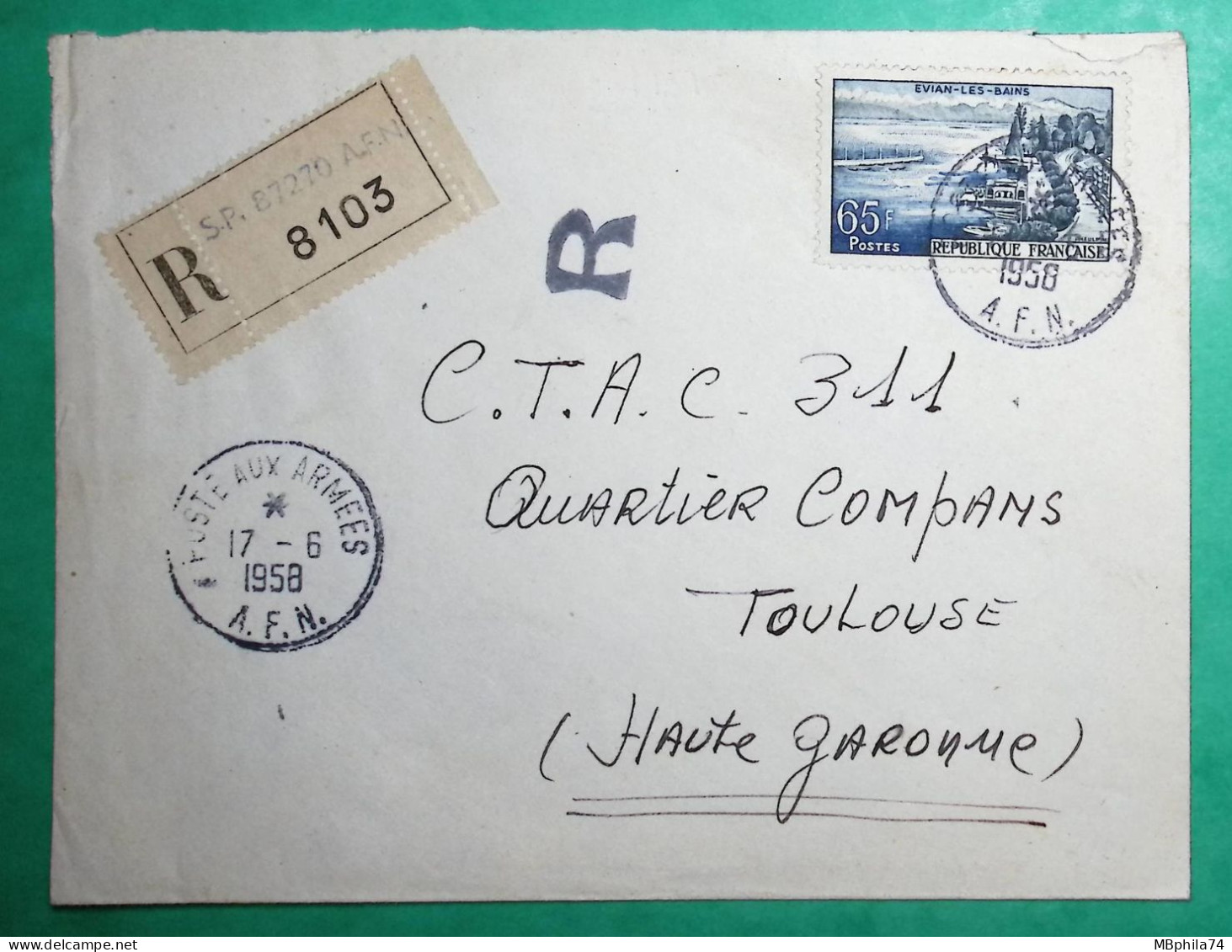 N°1131 EVIAN LES BAINS RECOMMANDE AFN SECTEUR POSTAL 87270 POSTES AUX ARMEES POUR TOULOUSE 1958 GUERRE D'ALGERIE - Oorlog In Algerije