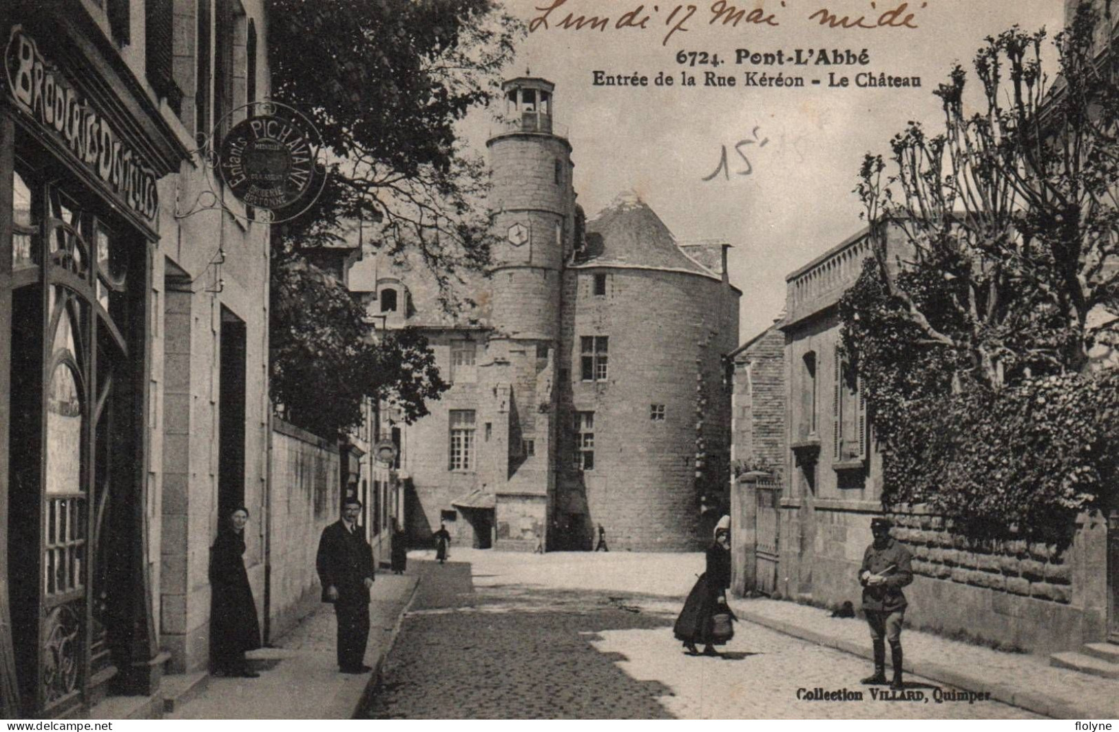 Pont L'abbé - Entrée De La Rue Kéreon Et Le Château - Commerce Magasin Broderie Dentelles PICHAVANT - Pont L'Abbe