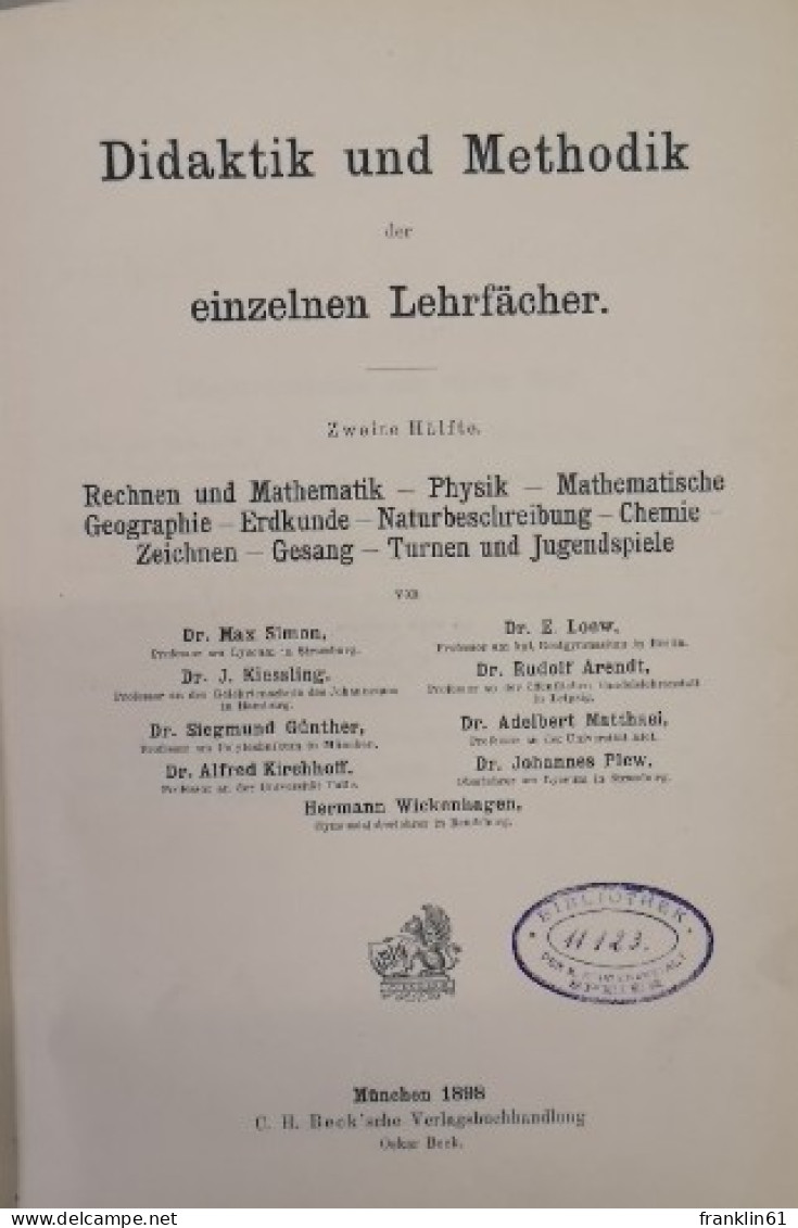 Handbuch Der Erziehungs- Und Unterrichtslehre Für Höhere Schulen. Didaktik Und Methodik Der Einzelnen Lehrfäch - Schulbücher