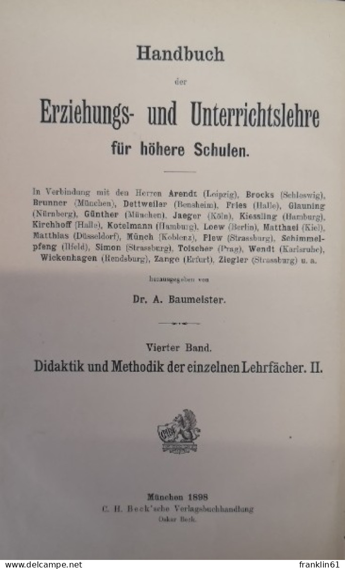 Handbuch Der Erziehungs- Und Unterrichtslehre Für Höhere Schulen. Didaktik Und Methodik Der Einzelnen Lehrfäch - Livres Scolaires