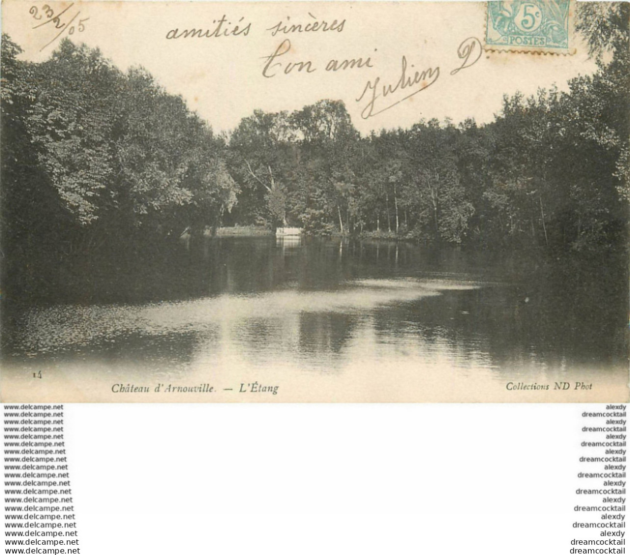 2 X Cpa 95 ARNOUVILLE-LES-GONESSE Château GONESSES. L'Etang Et Son Pont 1905 ND Phot. Destinataireà Goussainville - Arnouville Les Gonesses