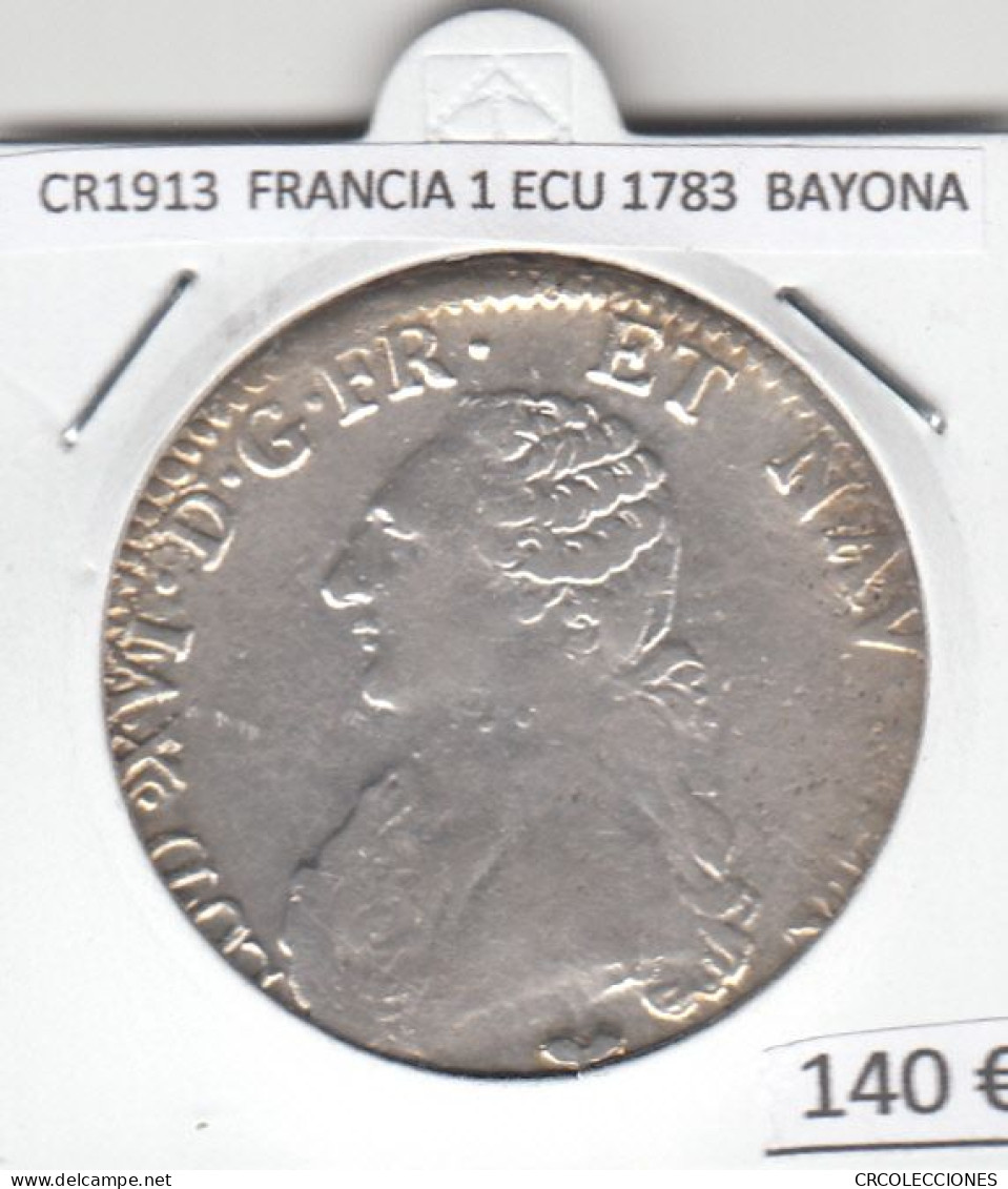 CR1913 MONEDA FRANCIA 1 ECU 1783 PLATA BAYONA - 1774-1791 Lodewijjk XVI