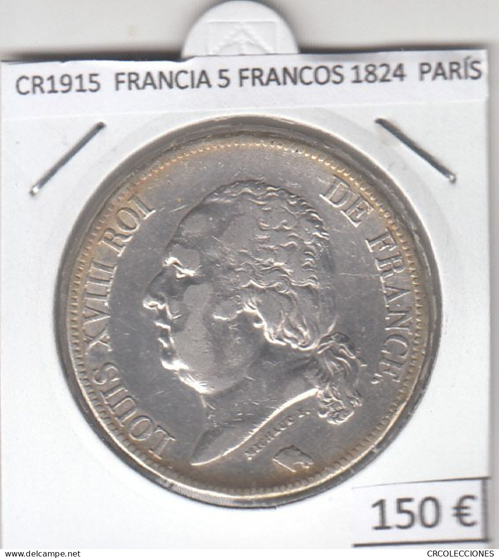 CR1915 MONEDA FRANCIA 5 FRANCOS 1824 PLATA PARÍS - 5 Francs