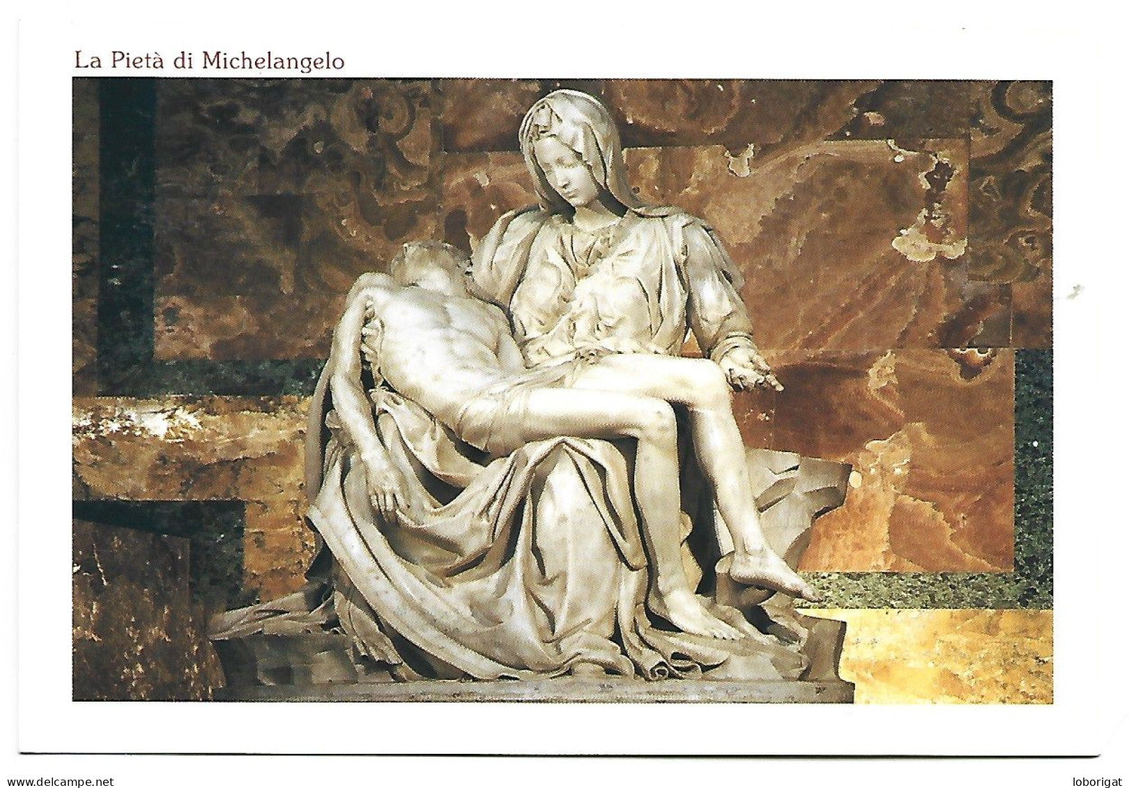 " LA PIETA " / THE PIETA / DIE PIETA,, DI MICHELANGELO NELLA BASILICA DI SAN PIETRO.- ROMA - ( ITALIA ) - Monuments