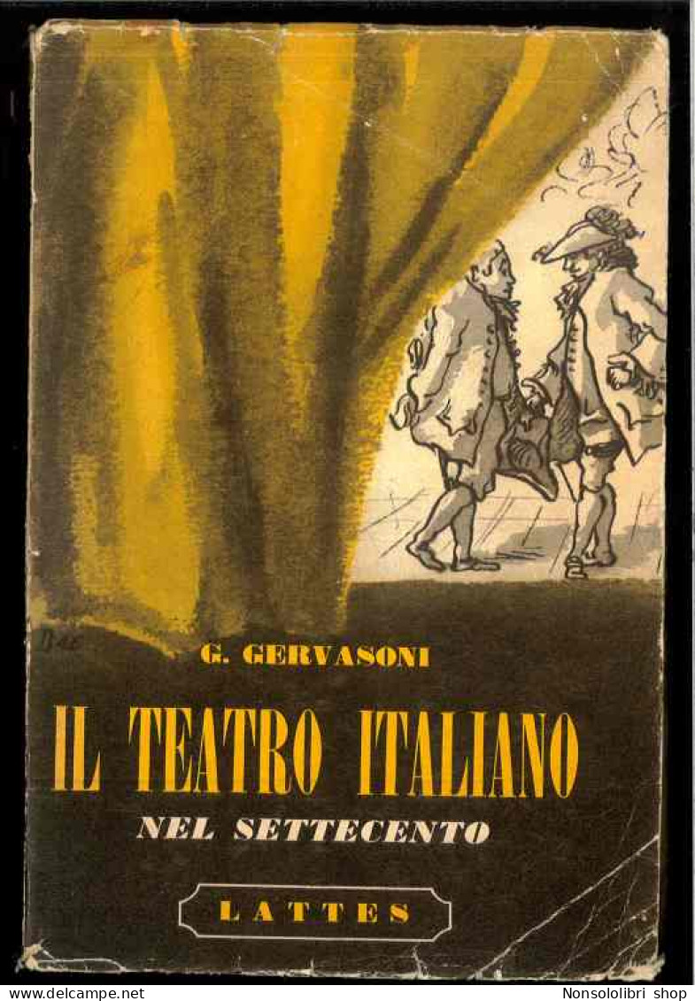 Il Teatro Italiano Nel 700 Di Gervasoni G. - Andere & Zonder Classificatie