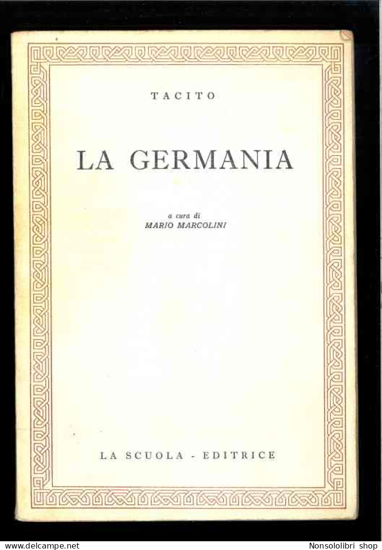 La Germania Di Tacito - Andere & Zonder Classificatie