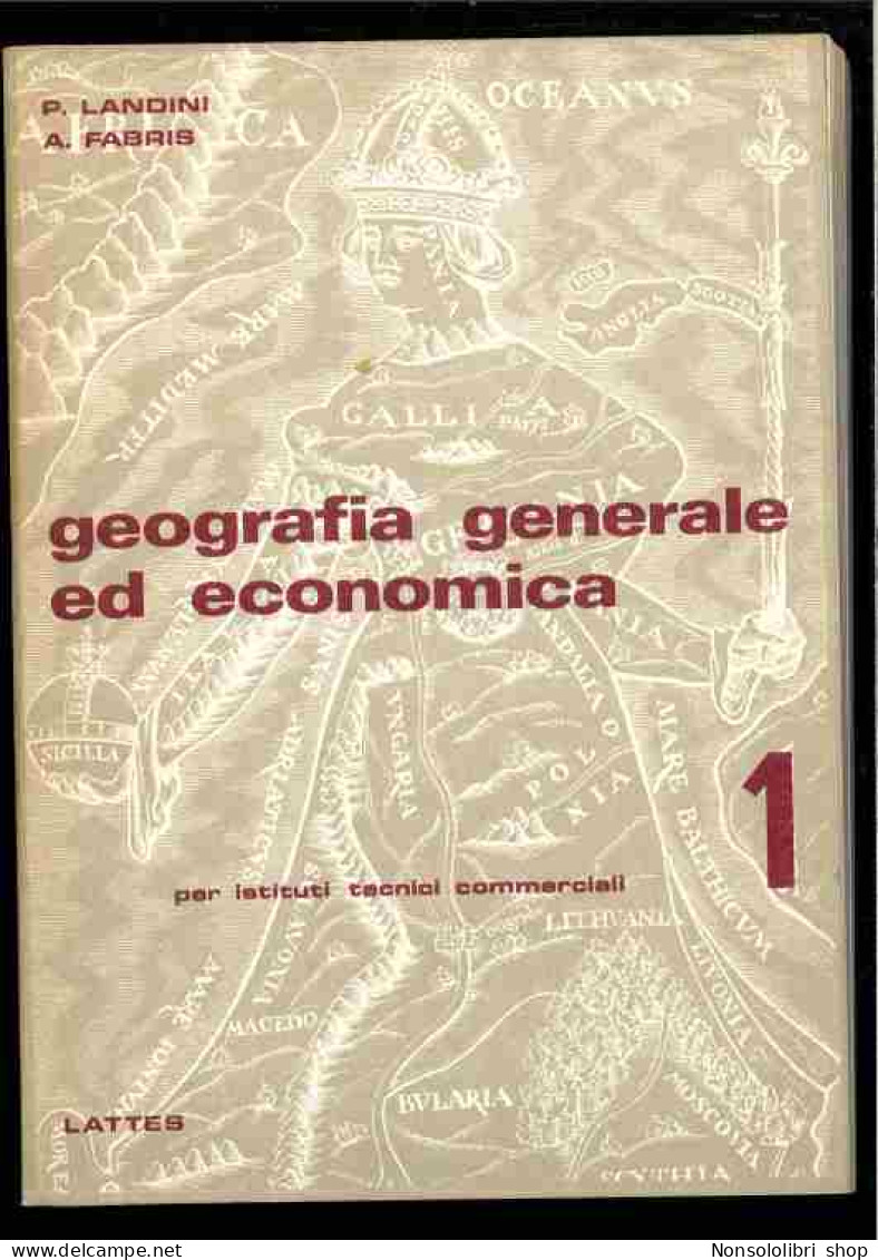 Geografia Generale Ed Economica 1 Di Landini - Fabbris - Altri & Non Classificati