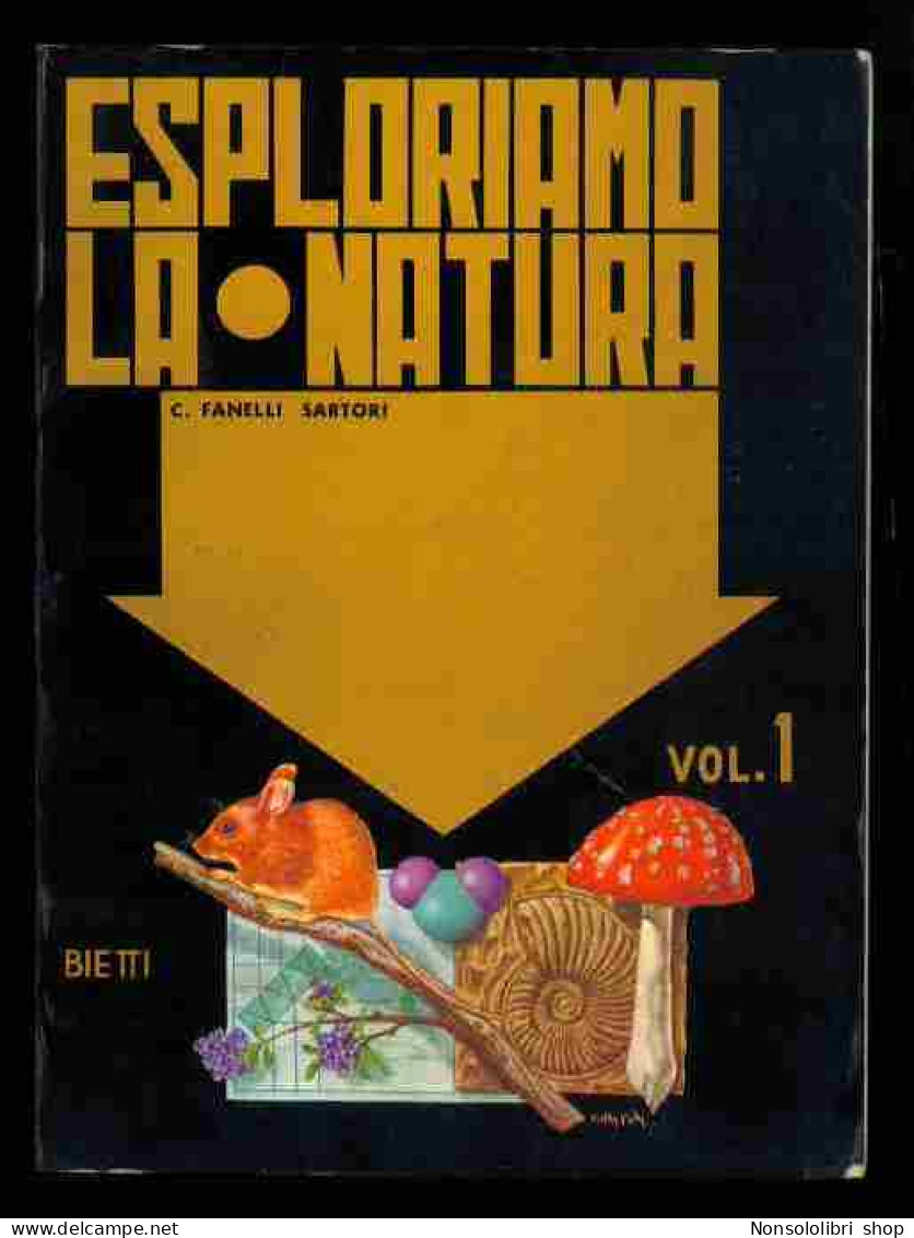 Esploriamo La Natura Vol.1 Di Fanelli - Sartori - Autres & Non Classés