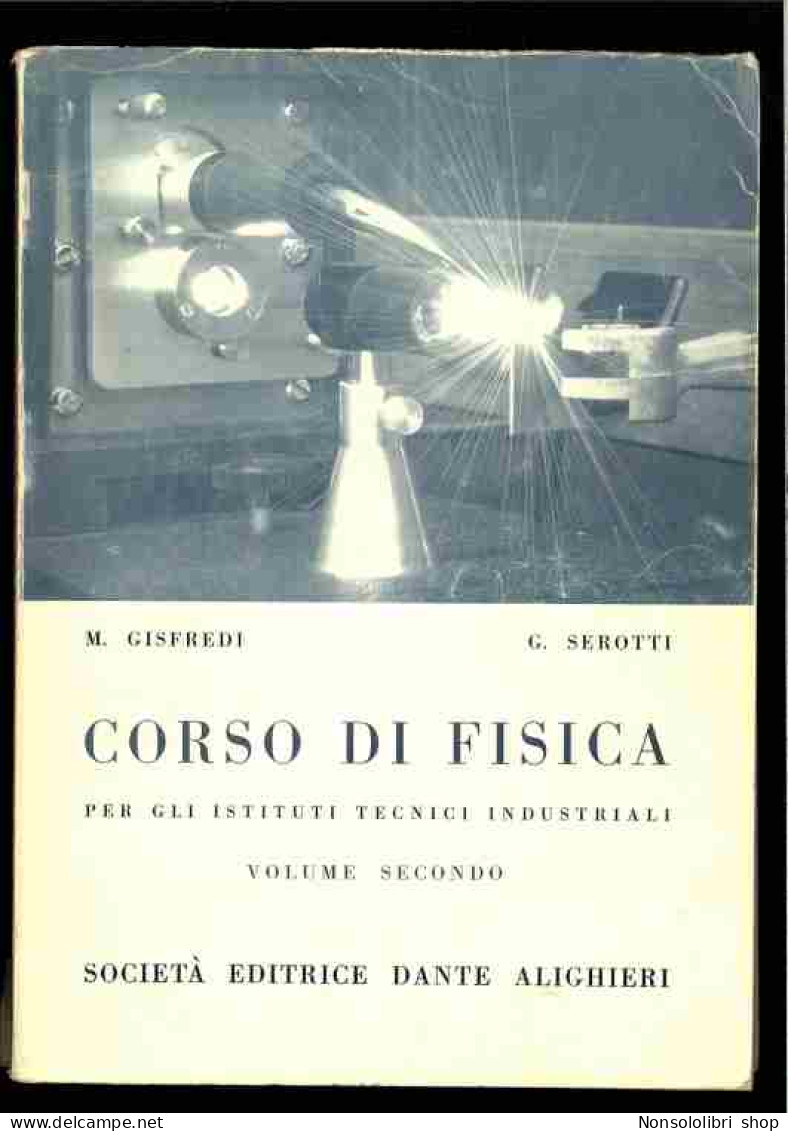 Corso Di Fisica - Vol.2 Di Gisfredi  - Serotti - Otros & Sin Clasificación