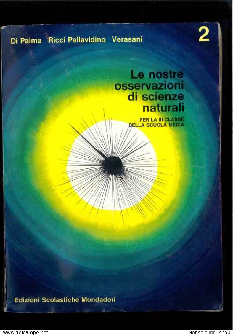 Le Nostre Osservazioni Di Scienze Naturali 2 - Autres & Non Classés