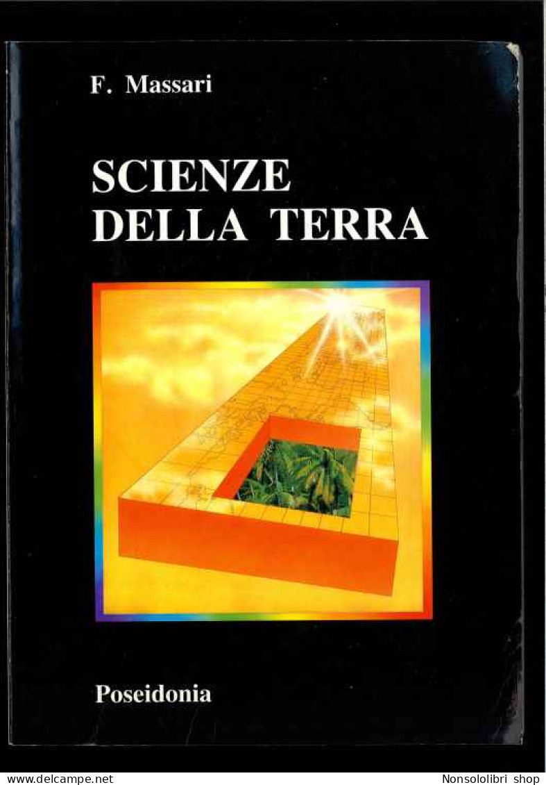 Scienze Della Terra Di Massari F. - Autres & Non Classés