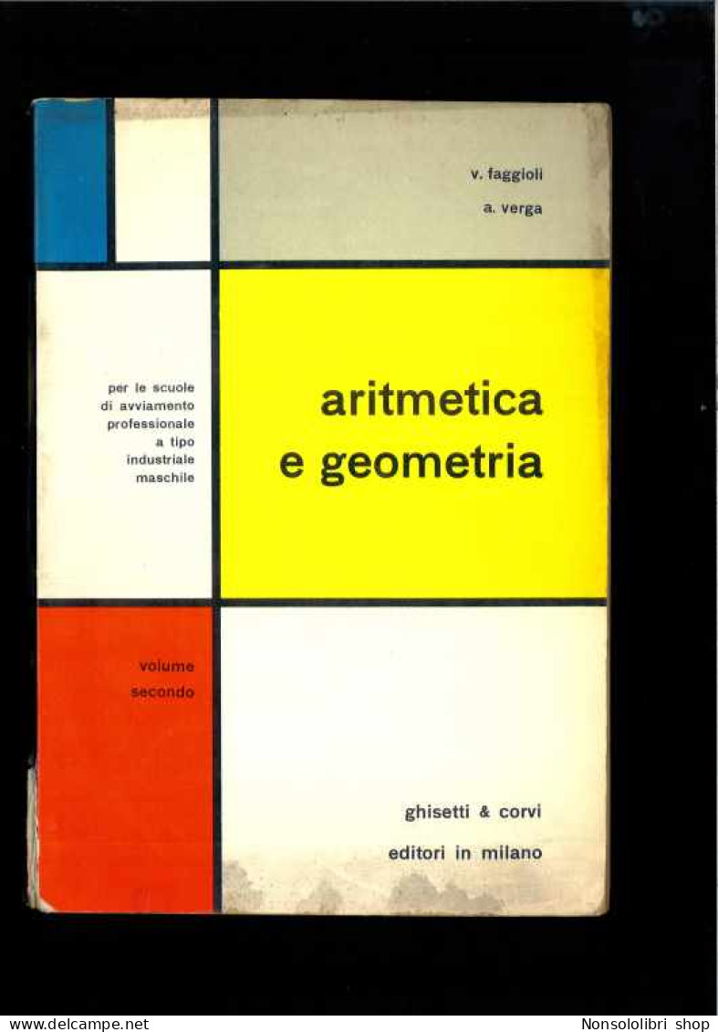 Aritmetica E Geometria 2 Di Faggioli  - Verga - Autres & Non Classés