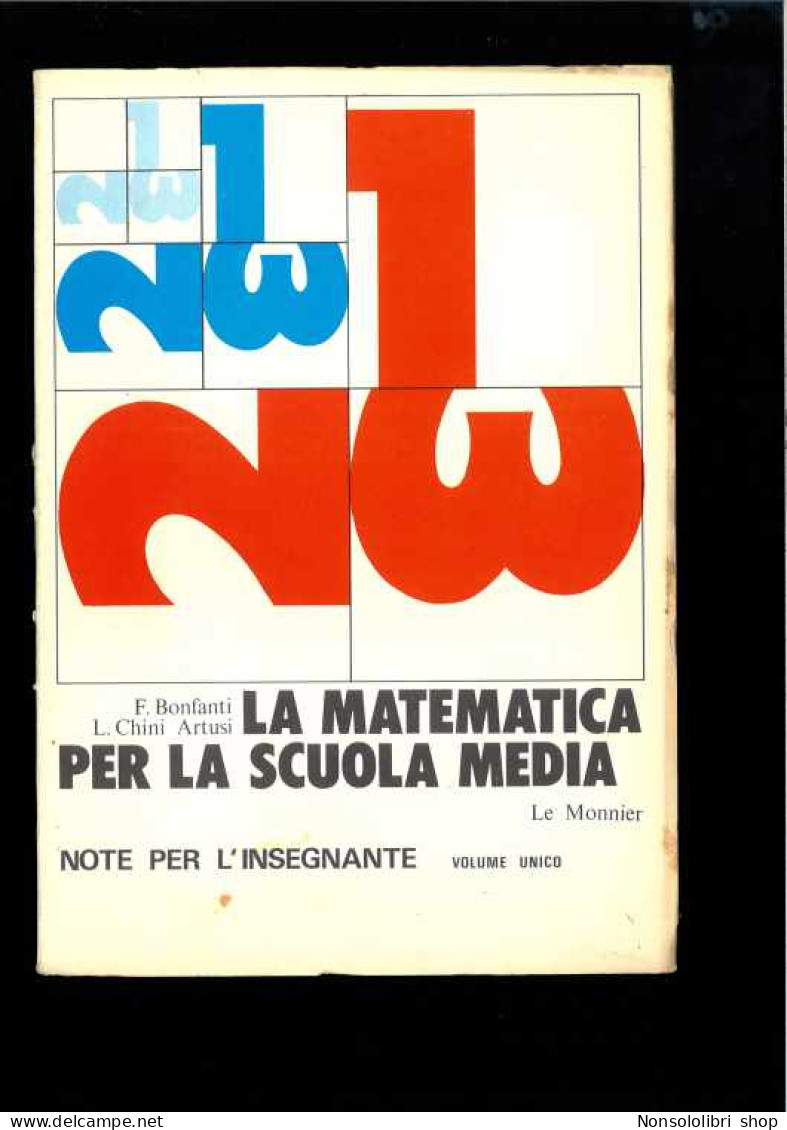 La Matematica Per La Scuola Media Di Bonfanti - Artusi - Autres & Non Classés