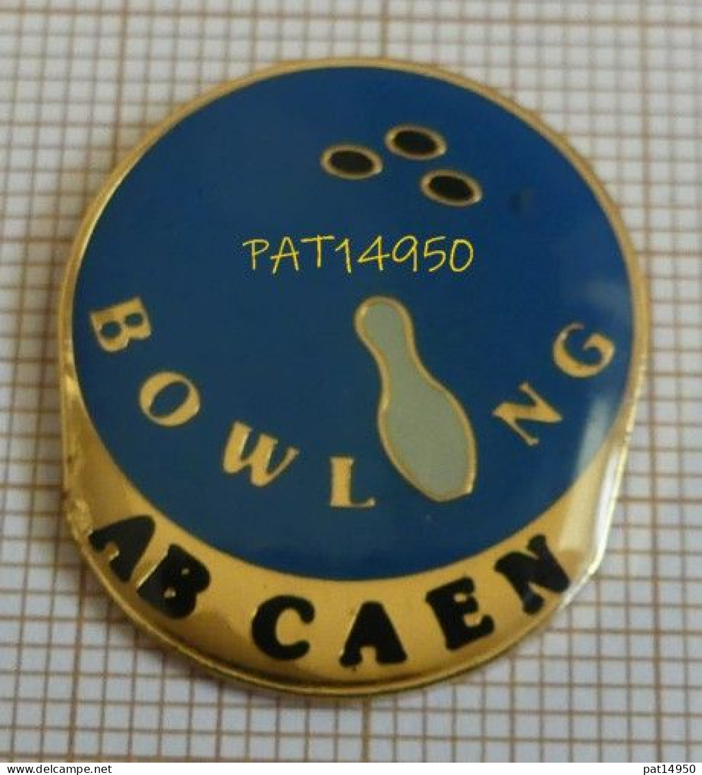 PAT14950 BOWLING AB CAEN Dpt 14 CALVADOS - Bowling