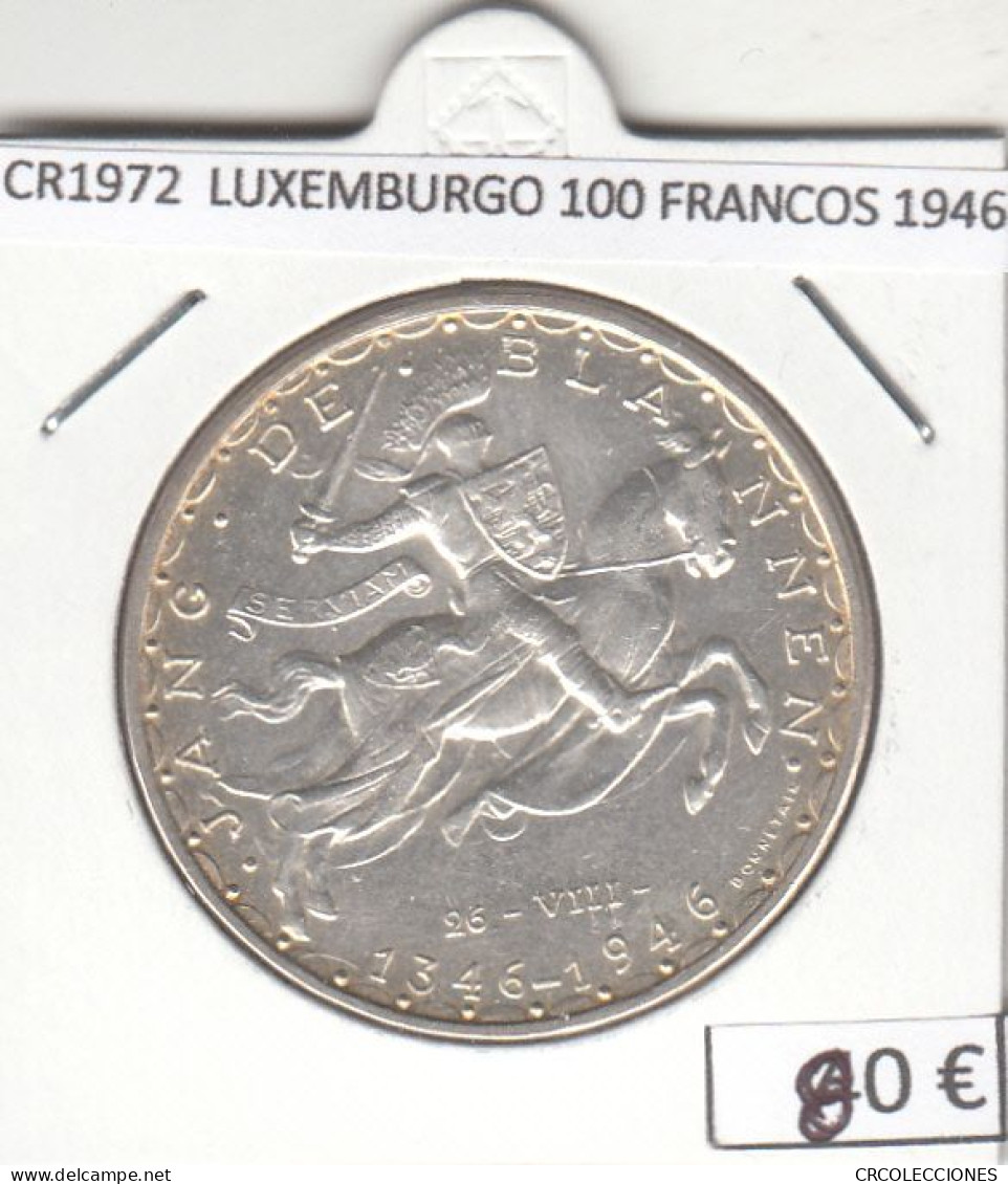 CR1972 MONEDA LUXEMBURGO 100 FRANCOS 1946 PLATA - Luxembourg