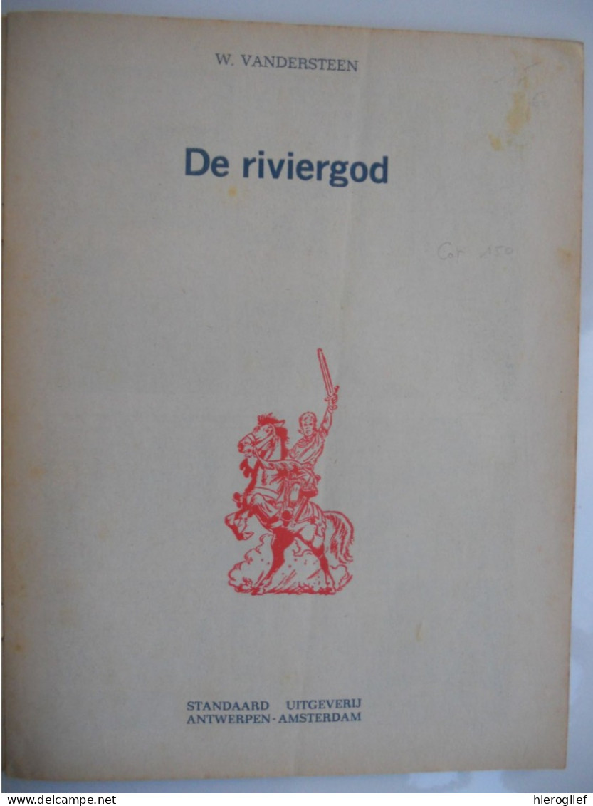 De Rode Ridder   70 - DE RIVIERGOD - W. Vandersteen EERSTE DRUK 1976 Standaard Uitgeverij - Rode Ridder, De