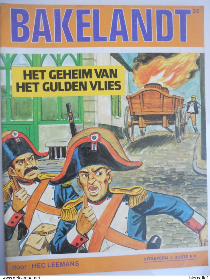 BAKELANDT  26 - HET GEHEIM VAN HET GULDEN VLIES Door Hec Leemans 1984 EERSTE DRUK Uitgeverij J. Hoste N.V. - Altri & Non Classificati