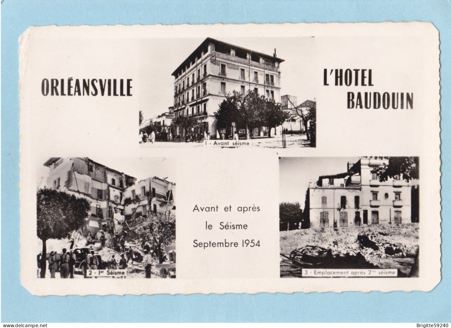 CPSM - ALGERIE - ORLEANSVILLE - L HOTEL BAUDOUIN  AVANT ET APRES LE SEISME - SEPTEMBRE 1954 - Chlef (Orléansville)