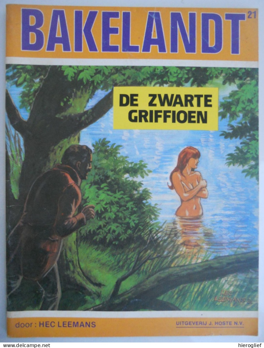 BAKELANDT   21  - DE ZWARTE GRIFFIOEN Door Hec Leemans  1983 EERSTE DRUK 1983, Uitgeverij J. Hoste N.V. - Andere & Zonder Classificatie