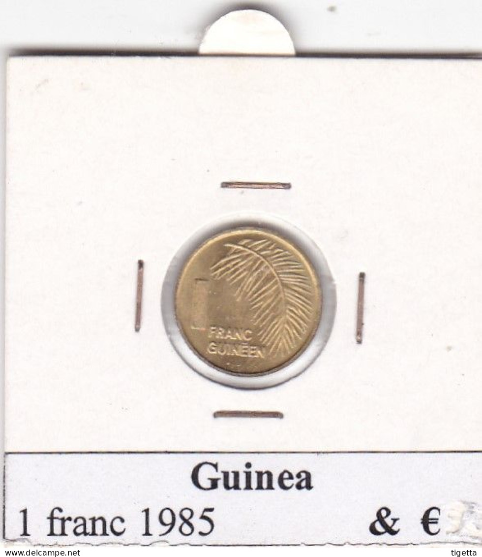 GUINEA 1 FRANC  ANNO 1985 COME DA FOTO - Guinea