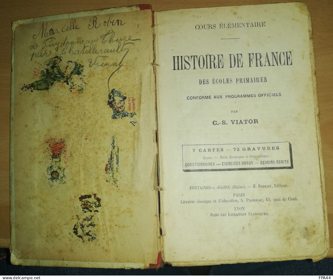 HISTOIRE DE FRANCE DES ECOLES PRIMAIRES  Nouvelle Edition  Par C.S VIATOR - 6-12 Ans