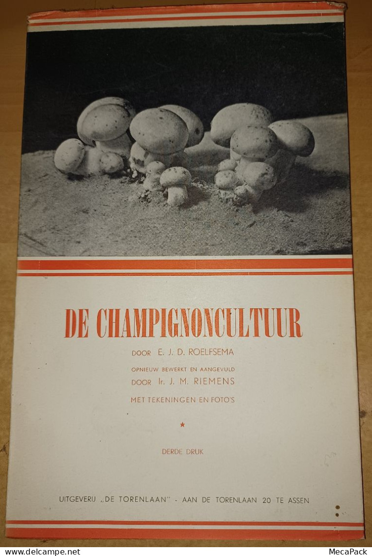 De Champignoncultuur - E.JD. Roelfsema - 3de Druk - Uitgeverij De Torenlaan (1950) - Practical