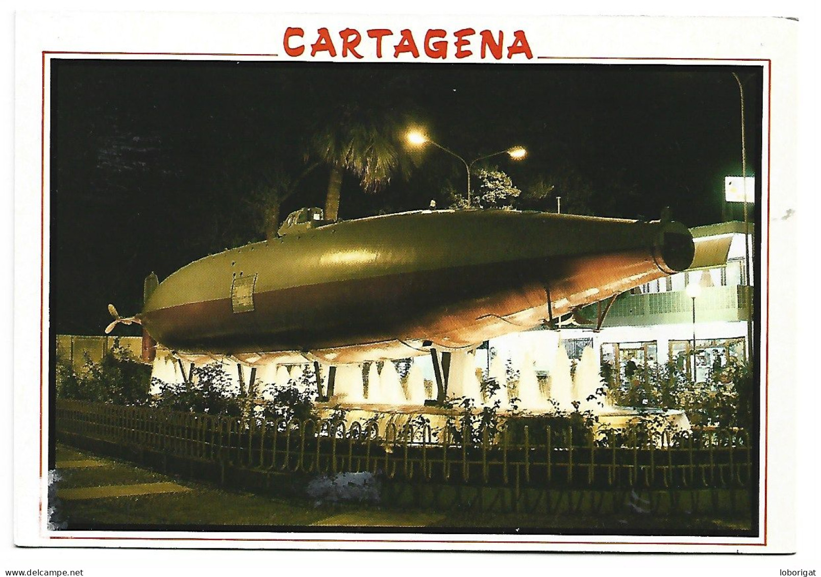 EL PRIMER SUBMARINO DEL MUNDO, SUBMARINO PERAL / THE PERAL SUBMARINE.- CARTAGENA / MURCIA.- ( ESPAÑA ) - Murcia